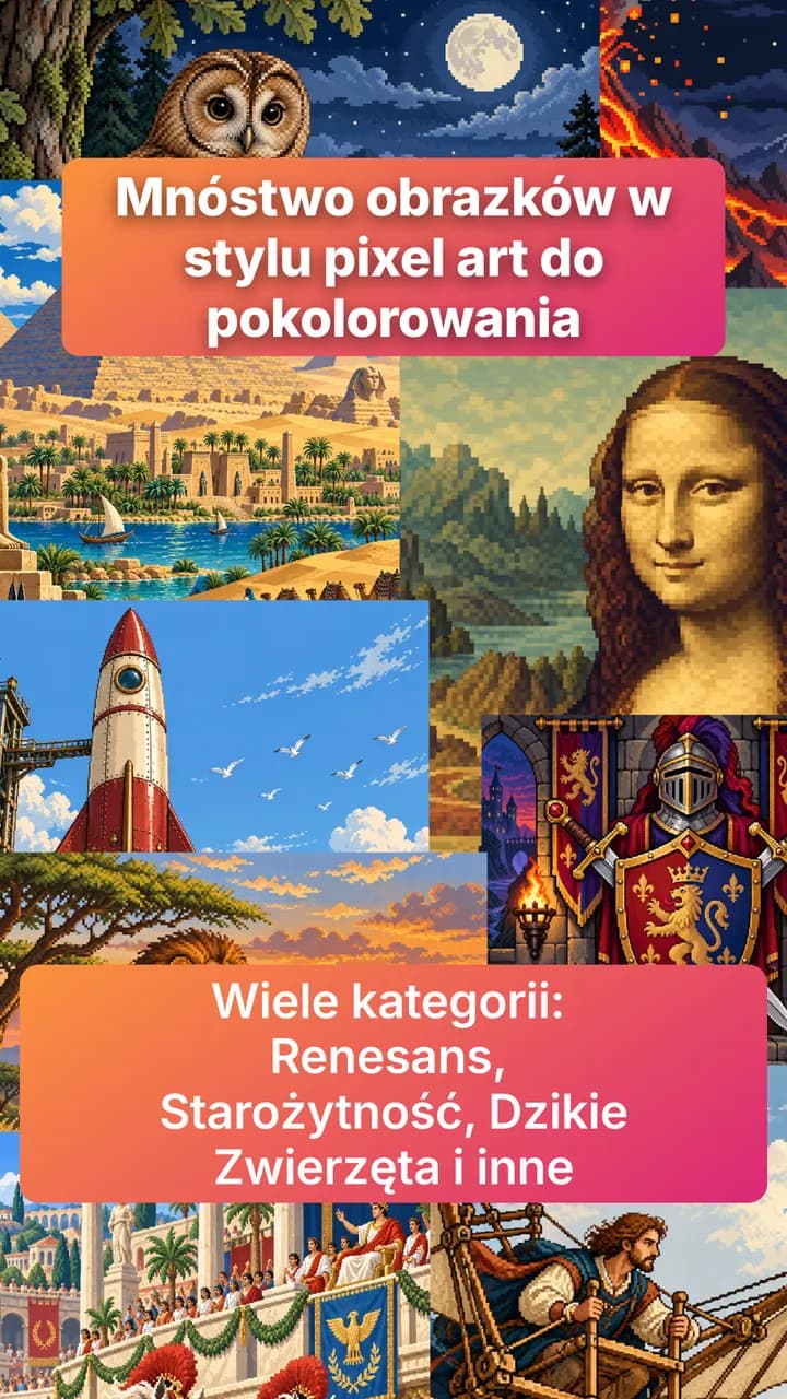 Mnóstwo obrazków pixel art do pokolorowania w wielu kategoriach: Renesans, Starożytność, Dzikie Zwierzęta i inne